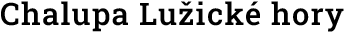 Chalupa Lužické hory Logo